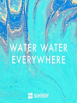cover image of Water Water Everywhere